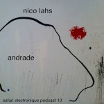 cover_Nico_Lahs_Andrade_live_Safari_Electronique_Radioshow_Jan_12